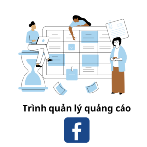 Trình Quản Lý Quảng Cáo Facebook – Hướng Dẫn Chi Tiết